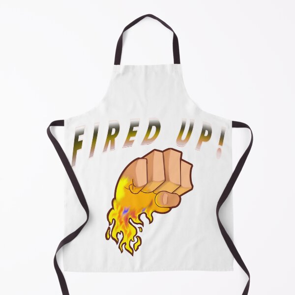 Item preview, Fired up designed and sold by KabronX.