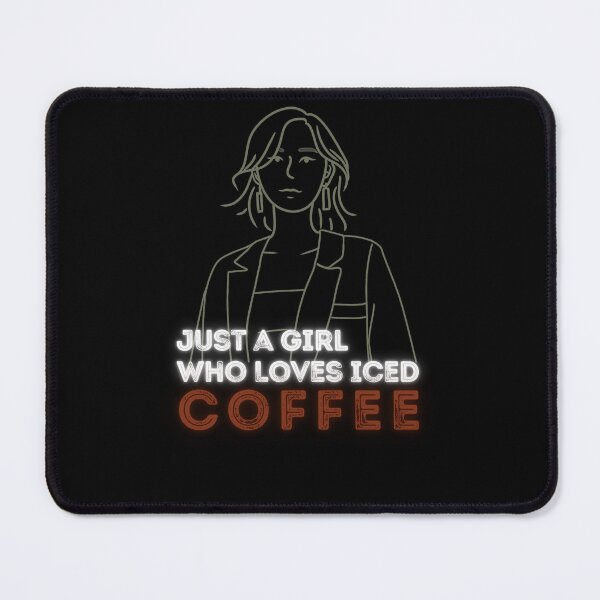 Item preview, funny Just a girl who loves iced coffee       designed and sold by family37.