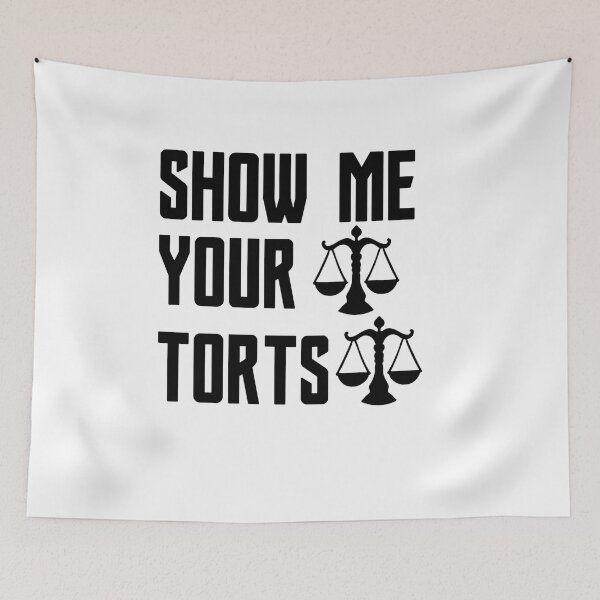 Item preview, Funny Lawyer Quotes, Show Me Your Torts Design, Cool Lawyer designed and sold by kamaldc.