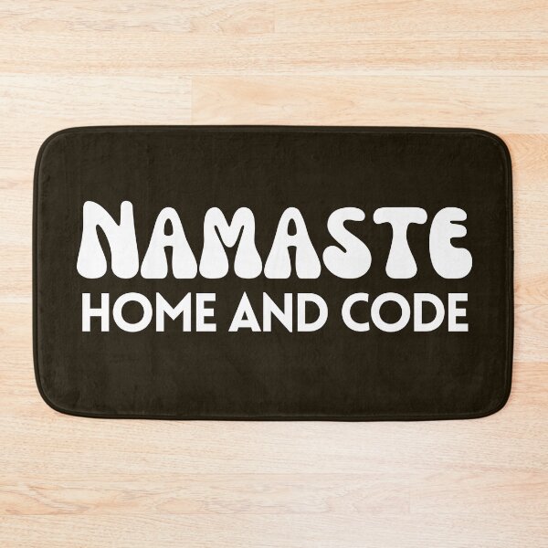 Item preview, Namaste Home and Code | funny wfh developer engineer stem coder  designed and sold by brinikki.