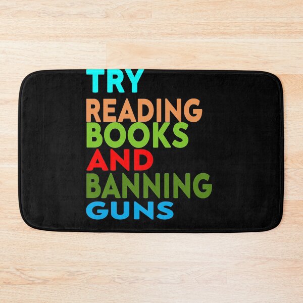 Item preview, Try Reading Books and Banning Guns | book lover|  knowledge is power designed and sold by stylechoc.
