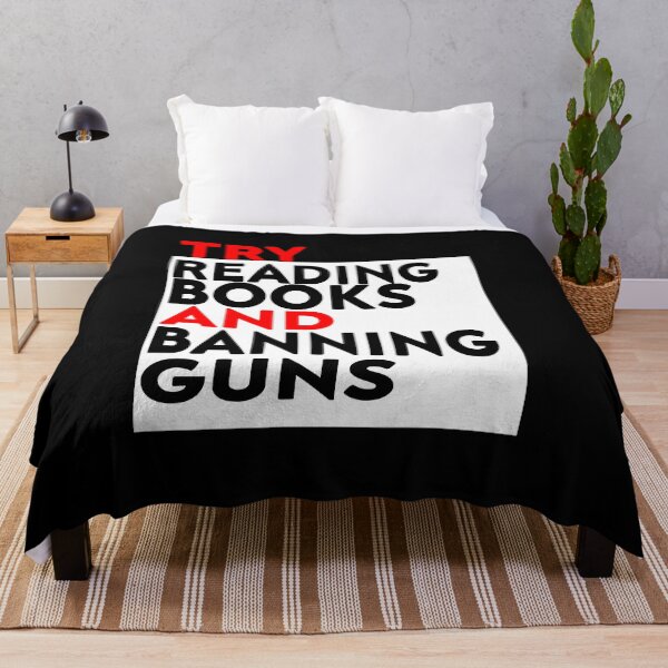 Item preview, Try Reading Books and Banning Guns | book lover|  knowledge is power designed and sold by stylechoc.