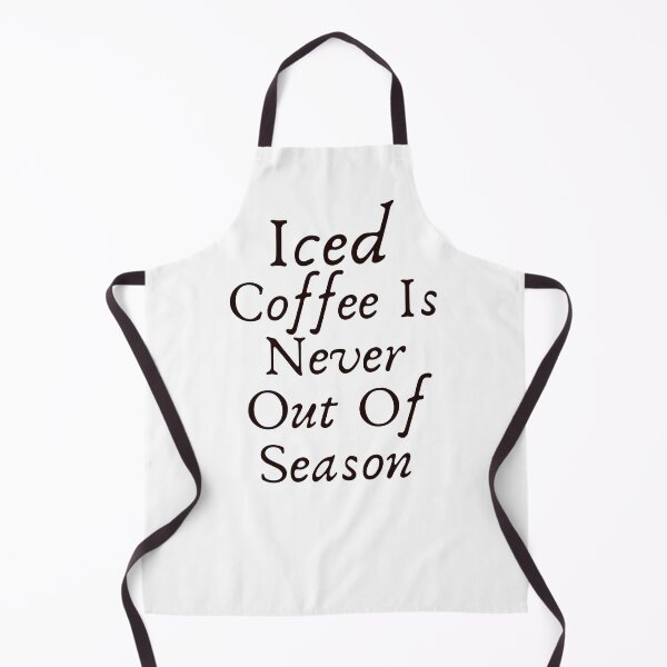 Item preview, funny iced Coffee Is Never Out Of Season designed and sold by family37.