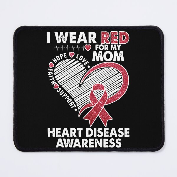 Item preview, I Wear Red For My Mom Heart Disease Awareness CHD Survivors designed and sold by ecomdesign.