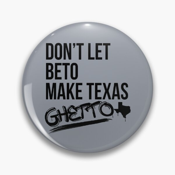 Aperçu de l'œuvre Ne laissez pas Beto faire du ghetto du Texas créée et vendue par Tyler Christian.