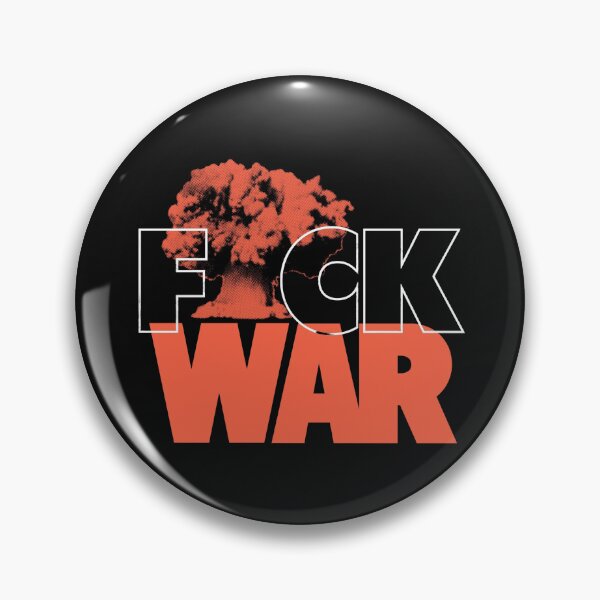 Item preview, FUCK WAR designed and sold by TheKingQuestion.