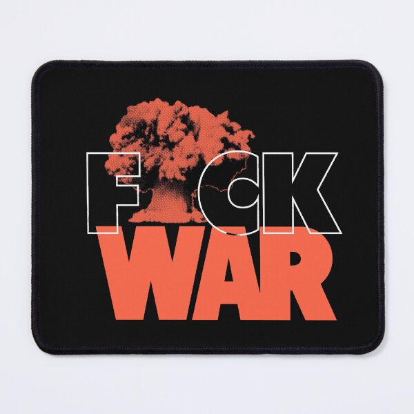 Item preview, FUCK WAR designed and sold by TheKingQuestion.
