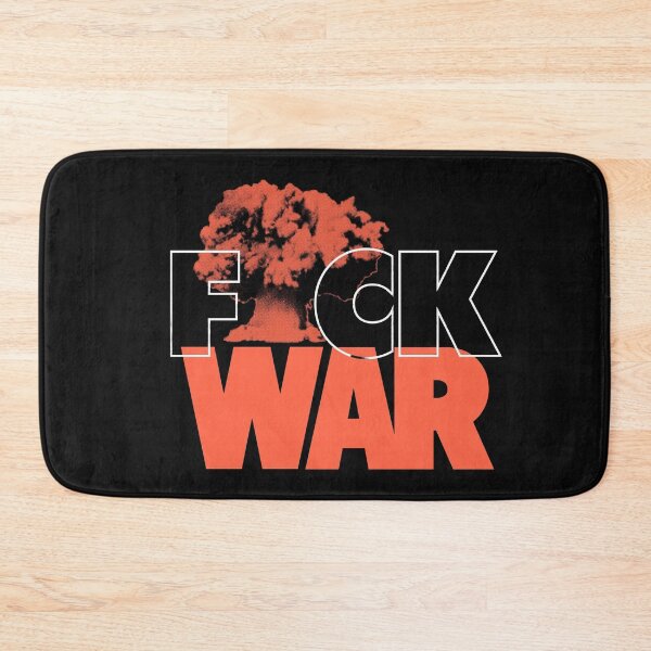 Item preview, FUCK WAR designed and sold by TheKingQuestion.