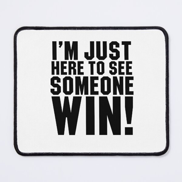 Item preview, I'm just here to see someone win designed and sold by Profashionall.