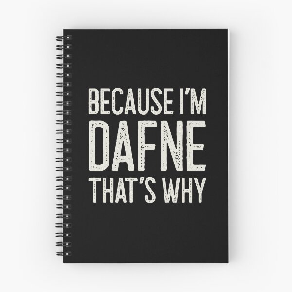 Item preview, Because I’m Dafne That’s Why Funny Personalized Name designed and sold by MariosNydras.