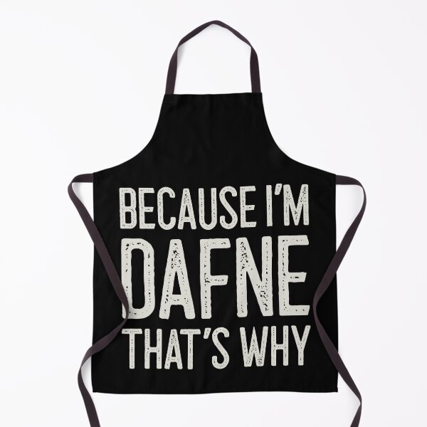 Item preview, Porque soy Dafne por eso Nombre personalizado divertido designed and sold by MariosNydras.