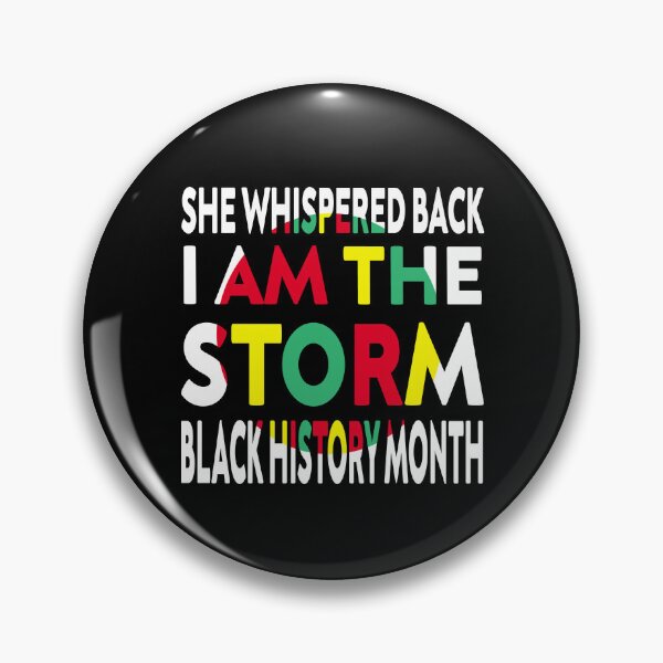 Item preview, she whispered back i am the storm black history month designed and sold by stylechoc.