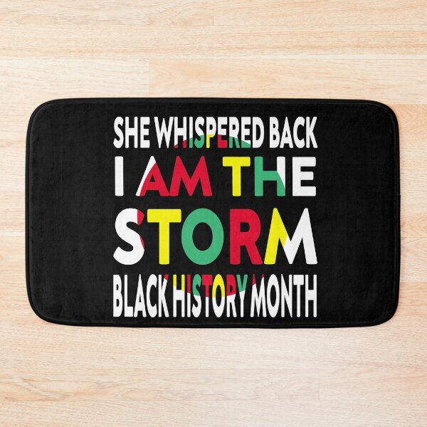 Item preview, she whispered back i am the storm black history month designed and sold by stylechoc.