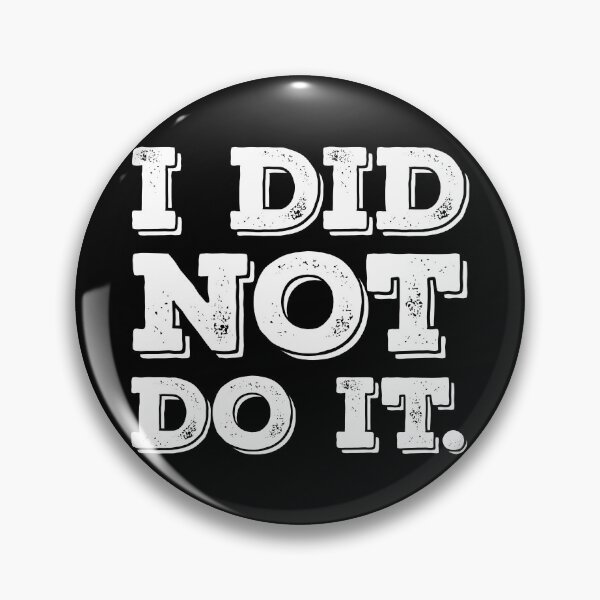 Item preview, I Did Not Do It. V2 designed and sold by SarahJisri.