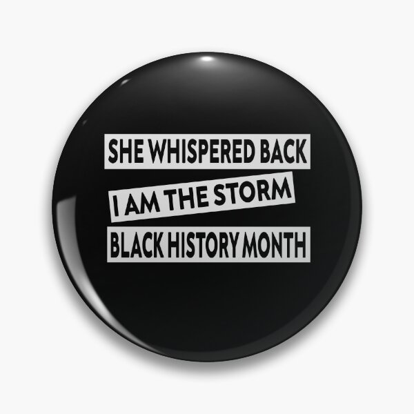 Item preview, she whispered back i am the storm black history month designed and sold by stylechoc.