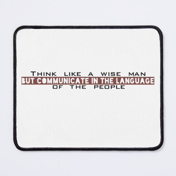 Item preview, Think like a wise man but communicate in the language of the people designed and sold by Badrart.