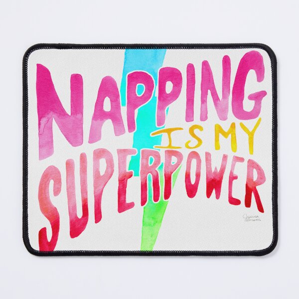 Item preview, Napping is my Superpower designed and sold by Jesslarsonart.