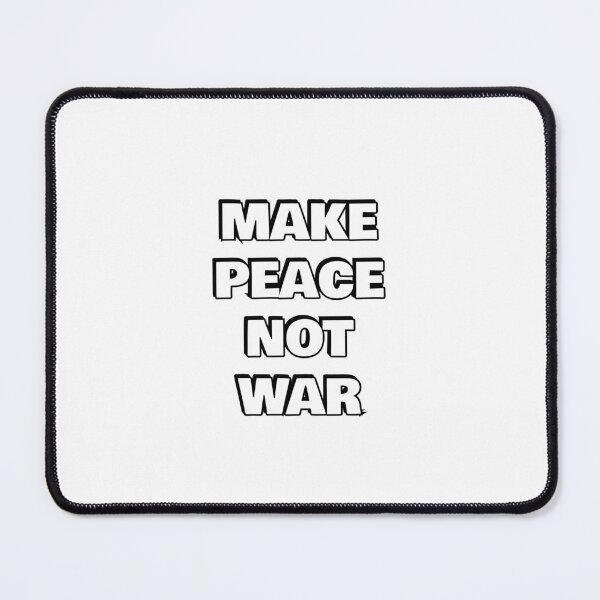 Item preview, Make Peace Not War designed and sold by Inspirationmotivation.