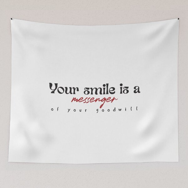 Item preview, Your smile is a messenger of your goodwill designed and sold by Badrart.