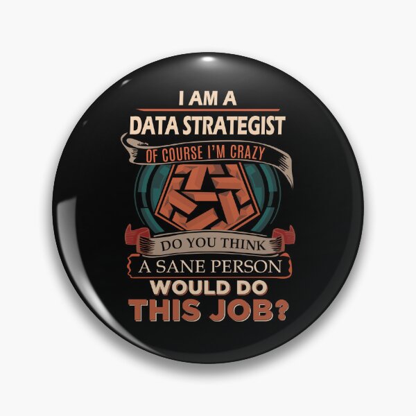 Item preview, Data Strategist T Shirt - Sane Person Job Gift Item Tee designed and sold by vonnie38uo.