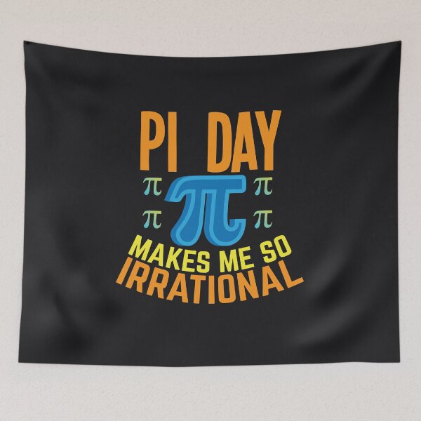 Item preview, Pi Day Makes Me so Irrational, pi day celebration designed and sold by podekom.