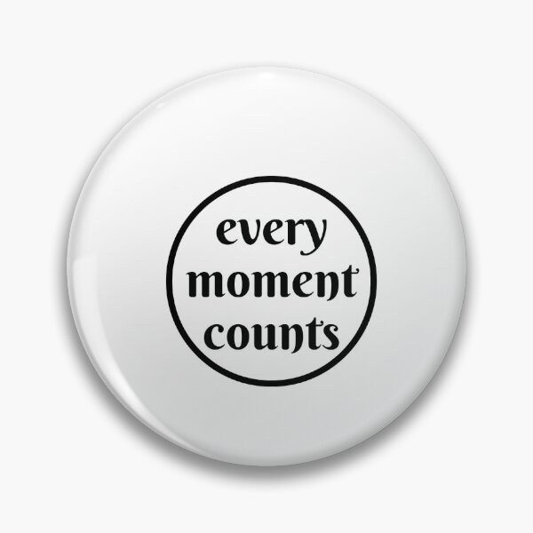 Item preview, every moment counts designed and sold by Inspirationmotivation.