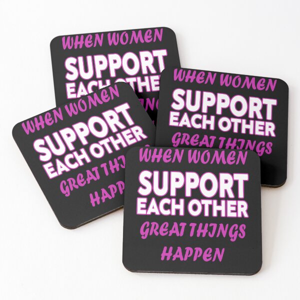 Item preview, when women support each other great things happen designed and sold by stylechoc.