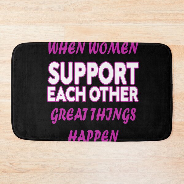 Item preview, when women support each other great things happen designed and sold by stylechoc.
