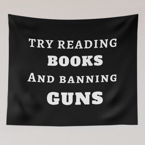 Item preview, Try reading books and banning guns positive quote black and white illustration. designed and sold by Coolclassy.