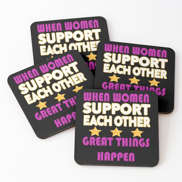 Item preview, when women support each other great things happen designed and sold by stylechoc.