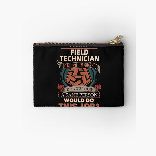 Item preview, Field Technician T Shirt - Sane Person Job Gift Item Tee designed and sold by ximenalivi.