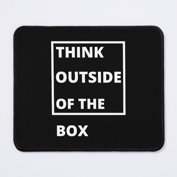 Item preview, Think Outside Of The Box. designed and sold by NinjaPug.