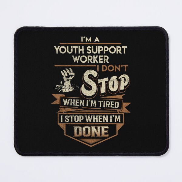 Item preview, Youth Support Worker T Shirt - I Stop When Done Job Gift Item Tee designed and sold by natalinedk.