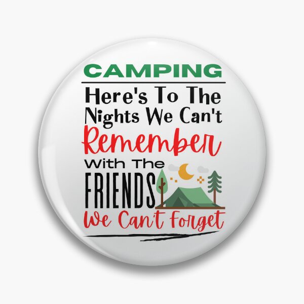 Item preview, Here's To Camping With Friends designed and sold by cadillacmt.