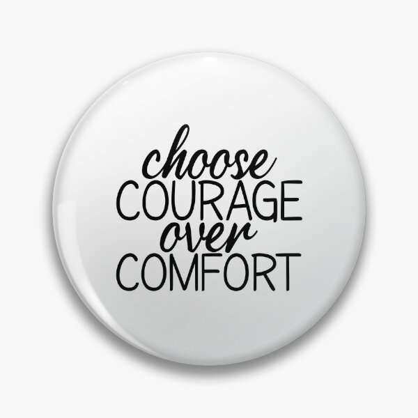 Item preview, Choose courage over comfort designed and sold by MOONINSPIRATION.