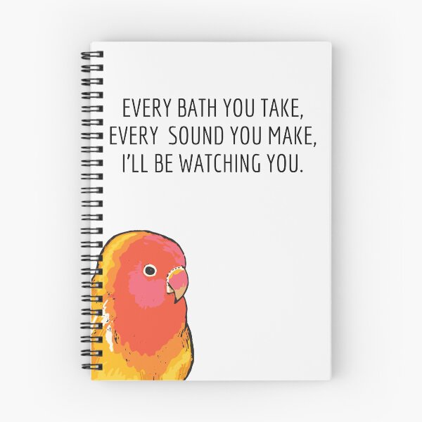 Item preview, Every Bath You Take, Every Sound You Make, I ll Be Watching You-Funny Bird-Bird Lover-Every Breath You Take-Song Lyrics designed and sold by SighFly52.