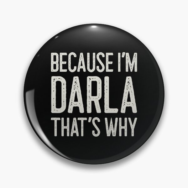 Item preview, Because I’m Darla That’s Why Funny Personalized Name designed and sold by MariosNydras.