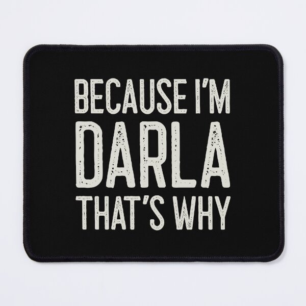 Item preview, Because I’m Darla That’s Why Funny Personalized Name designed and sold by MariosNydras.