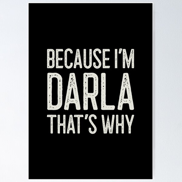 Item preview, Because I’m Darla That’s Why Funny Personalized Name designed and sold by MariosNydras.