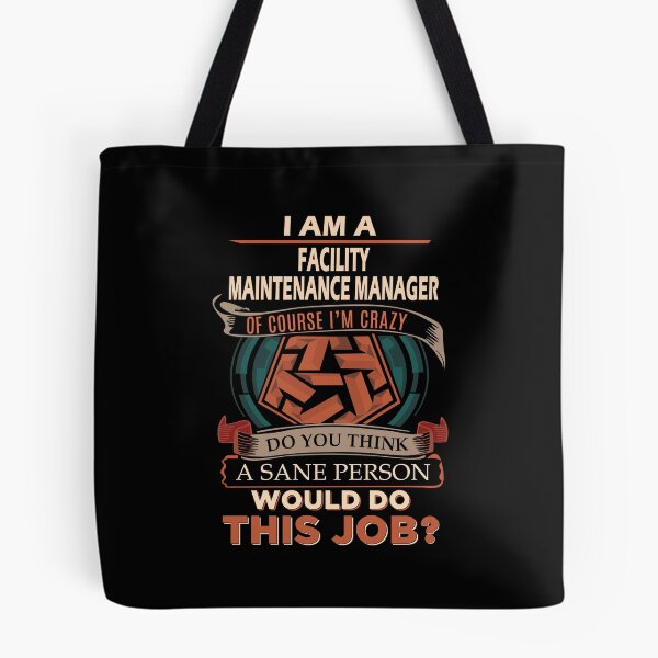 Item preview, Facility Maintenance Manager T Shirt - Sane Person Job Gift Item Tee designed and sold by stacyarmst.