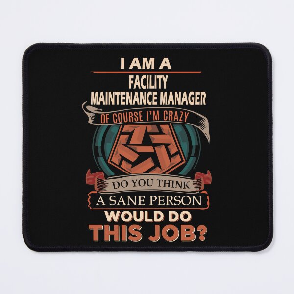 Item preview, Facility Maintenance Manager T Shirt - Sane Person Job Gift Item Tee designed and sold by stacyarmst.