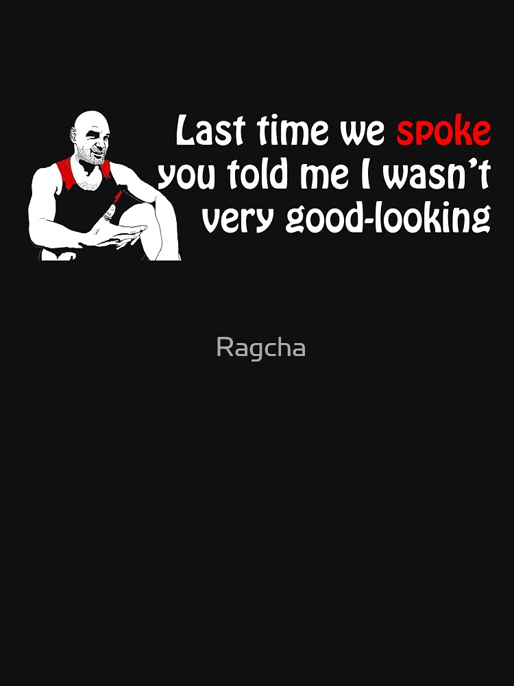 Thumbnail 3 of 3, Fitted Scoop T-Shirt, Last Time We Spoke... designed and sold by Ragcha.