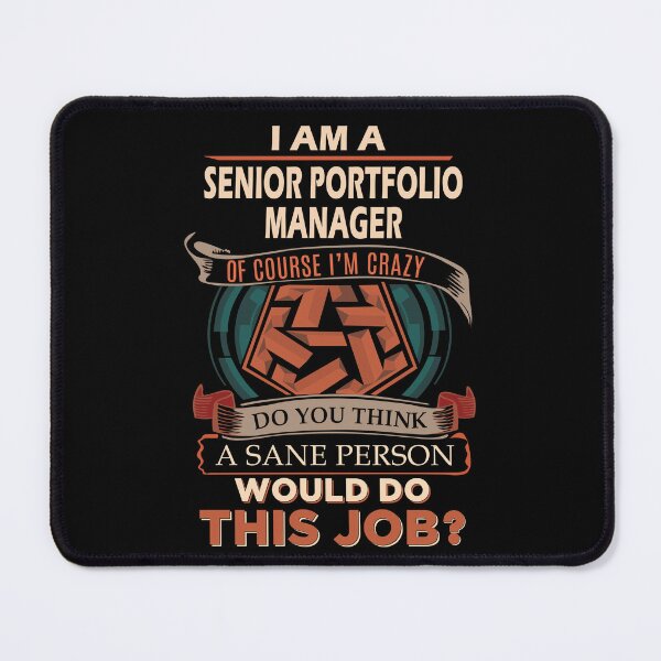 Item preview, Senior Portfolio Manager T Shirt - Sane Person Job Gift Item Tee designed and sold by vonnie38uo.