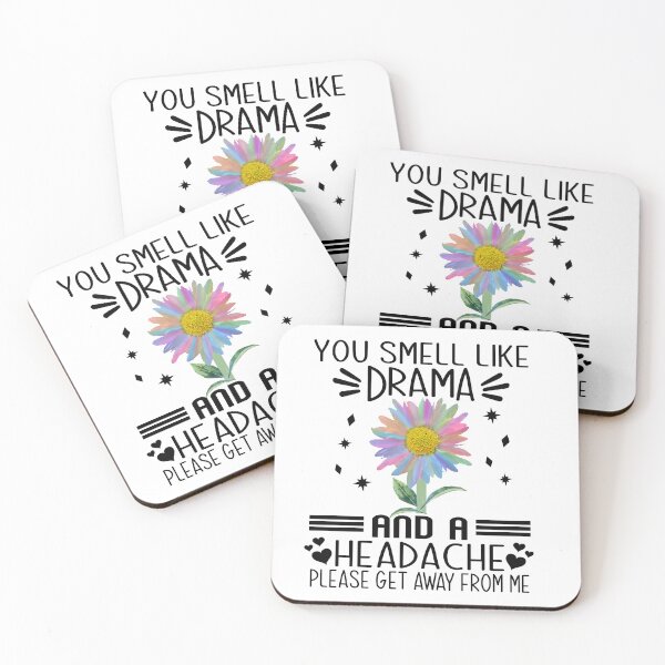 Item preview, You Smell Like Drama and a Headache designed and sold by Audreycarro77.