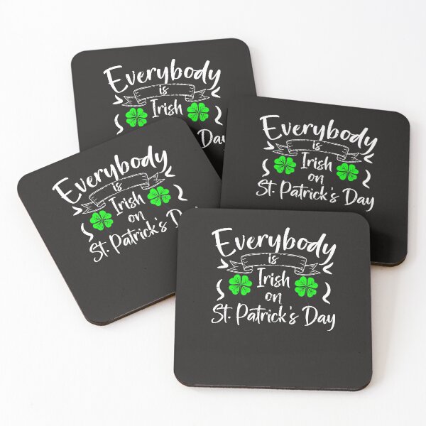Item preview, Everybody is Irish on St. Patrick's Day designed and sold by JokerH.