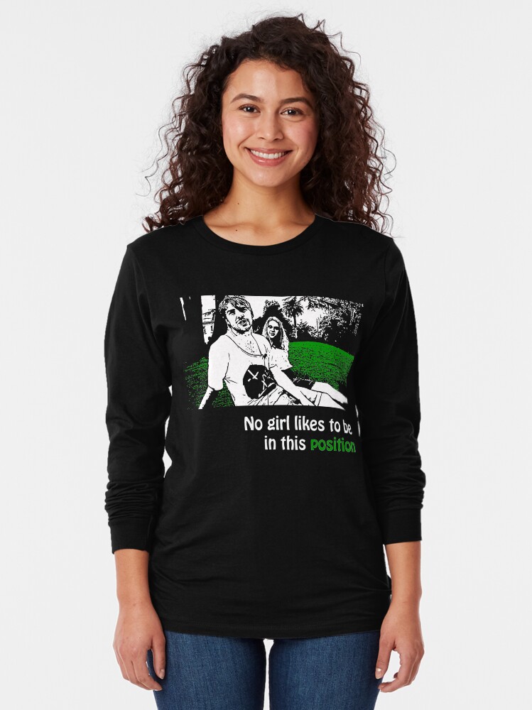 Thumbnail 2 of 5, Long Sleeve T-Shirt, No Girl Likes to be in This Position Either designed and sold by Ragcha.