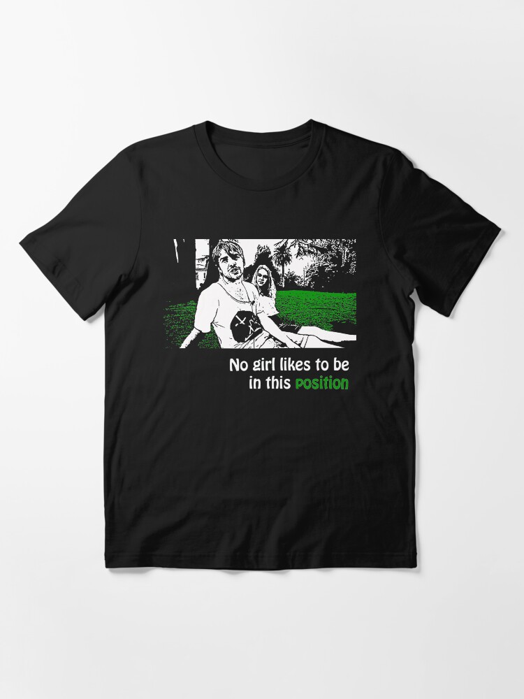 Thumbnail 3 of 7, Essential T-Shirt, No Girl Likes to be in This Position Either designed and sold by Ragcha.