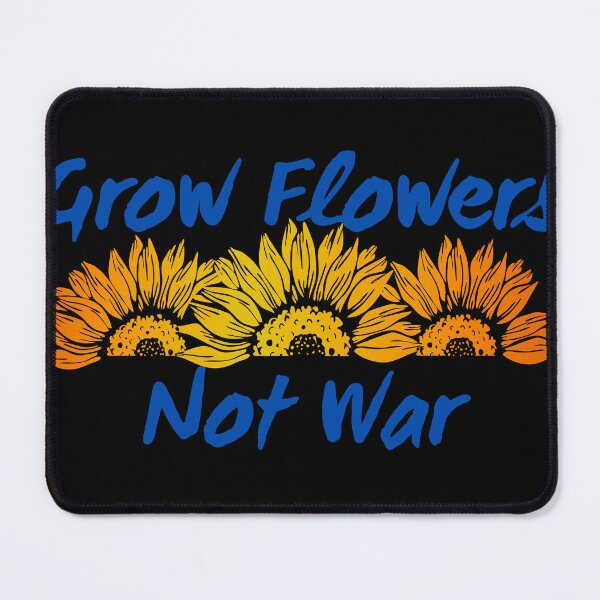 Item preview, Grow Flowers, Not War designed and sold by River Graphic Design.
