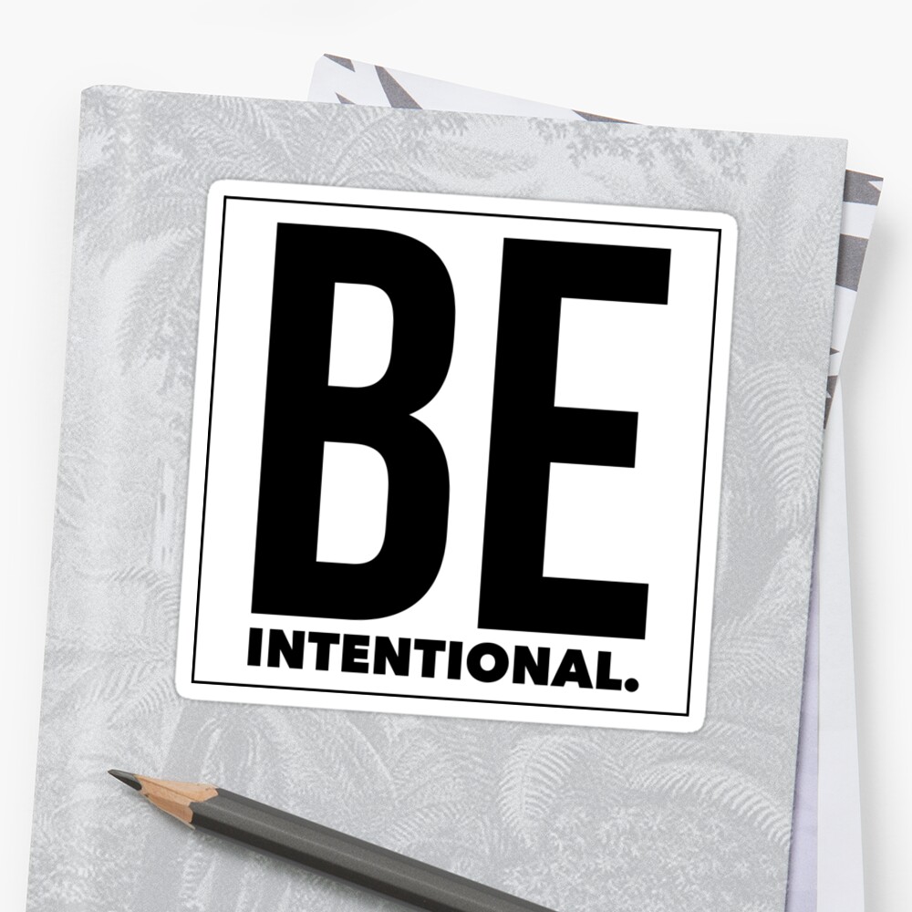 be intentional shirt