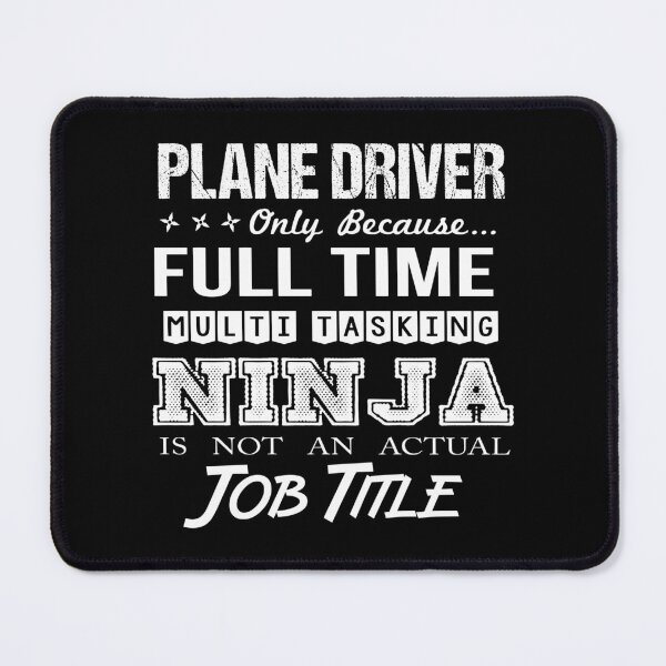 Item preview, Plane Driver T Shirt - Ninja Job Gift Item Tee designed and sold by ritterdick.